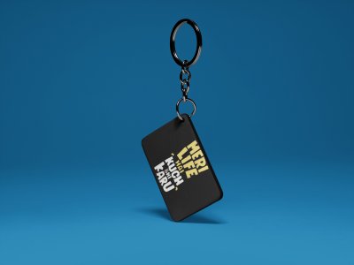 Meri Life Hai Kuch Bhi Karu -Black -Designable Dialogues Keychain (Combo Set Of 2)