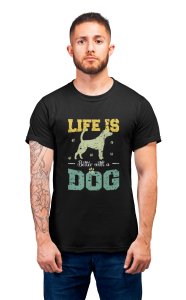 Life is better with a dog - printed stylish Black cotton tshirt- tshirts for men